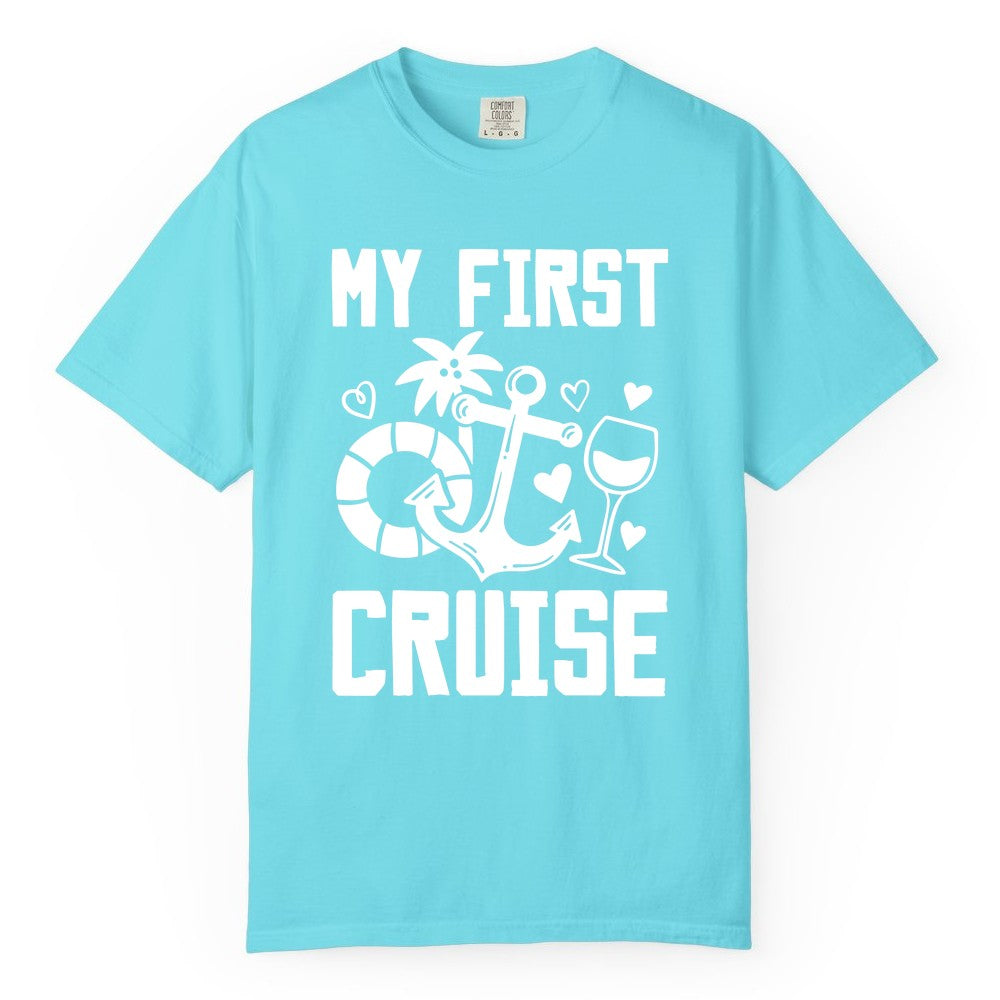 My First Cruise Shirt - Cruise Vacation Apparel for First Timers (Comfort Color) in Lagoon Blue - My First Cruise Shirt - Bold Nautical Icons Celebration Tee