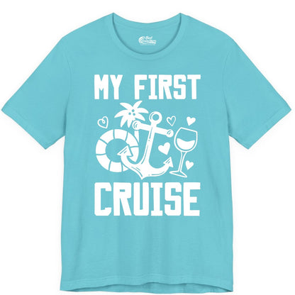 My First Cruise Shirt - Cruise Vacation Apparel for First Timers (Premium Tee) in Turquoise - My First Cruise Shirt - Bold Nautical Icons Celebration Tee