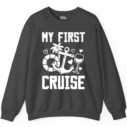 My First Cruise Shirt - Cruise Vacation Apparel for First Timers (Sweatshirt) in Dark Heather - My First Cruise Shirt - Bold Nautical Icons Celebration Tee