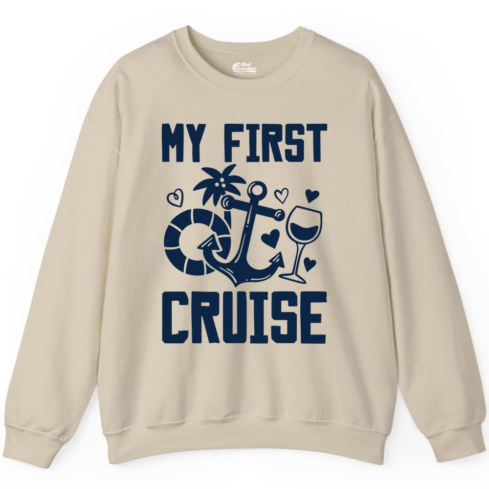 My First Cruise Shirt - Cruise Vacation Apparel for First Timers (Sweatshirt) in Sand - My First Cruise Shirt - Bold Nautical Icons Celebration Tee