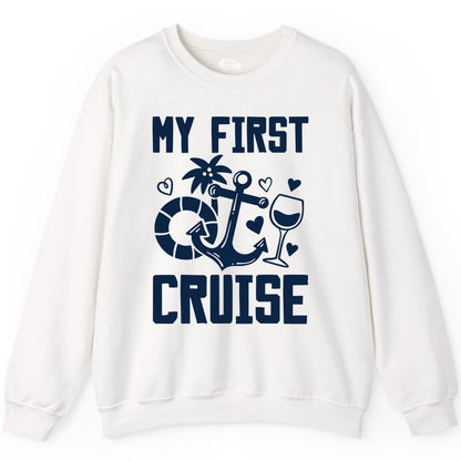 My First Cruise Shirt - Cruise Vacation Apparel for First Timers (Sweatshirt) in White - My First Cruise Shirt - Bold Nautical Icons Celebration Tee