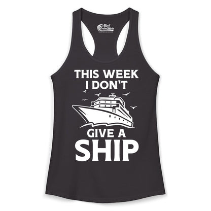 Funny Cruise Shirt - Humorous Nautical Vacation Tee for Travelers (Ladies Tank) in Black - This Week I Don’t Give a Ship Funny Cruise Shirt Bold Graphic Tee