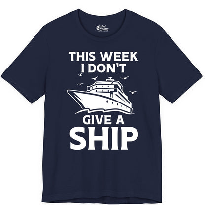 Funny Cruise Shirt - Humorous Nautical Vacation Tee for Travelers (Premium Tee) in Navy - This Week I Don’t Give a Ship Funny Cruise Shirt Bold Graphic Tee