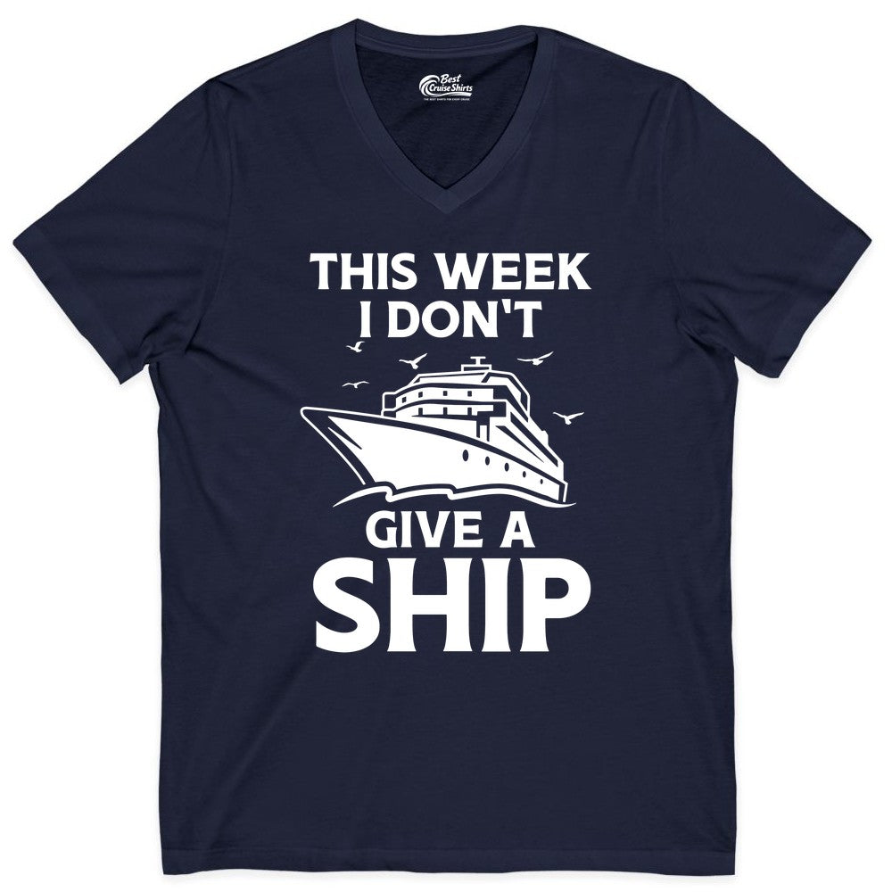 Funny Cruise Shirt - Humorous Nautical Vacation Tee for Travelers (V-Neck) in Navy - This Week I Don’t Give a Ship Funny Cruise Shirt Bold Graphic Tee