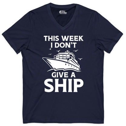 Funny Cruise Shirt - Humorous Nautical Vacation Tee for Travelers (V-Neck) in Navy - This Week I Don’t Give a Ship Funny Cruise Shirt Bold Graphic Tee