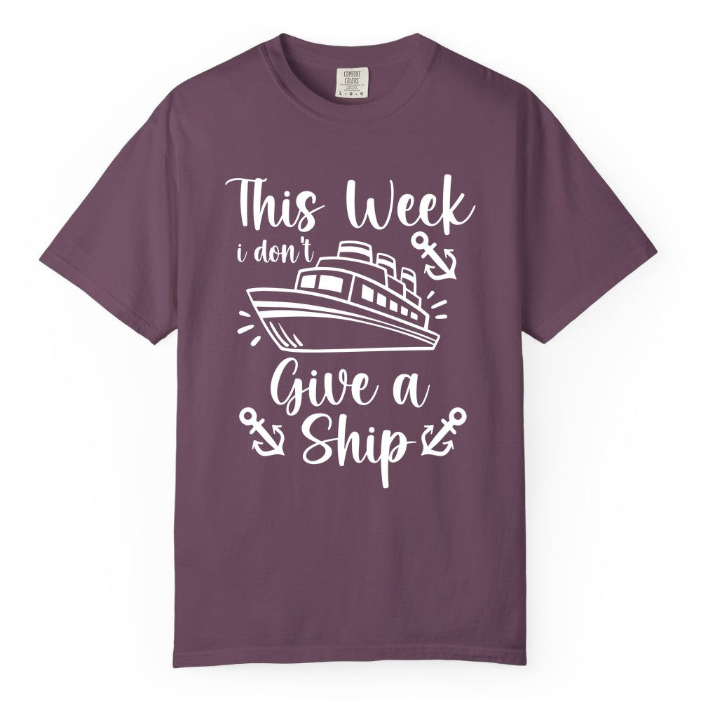 Funny Cruise Shirt - Nautical Pun Cruise Humor Apparel for Adults (Comfort Color) in Berry - This Week I Don’t Give a Ship - Funny Cruise Shirt With Anchors