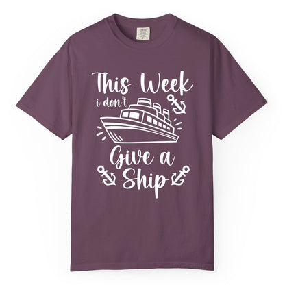 Funny Cruise Shirt - Nautical Pun Cruise Humor Apparel for Adults (Comfort Color) in Berry - This Week I Don’t Give a Ship - Funny Cruise Shirt With Anchors