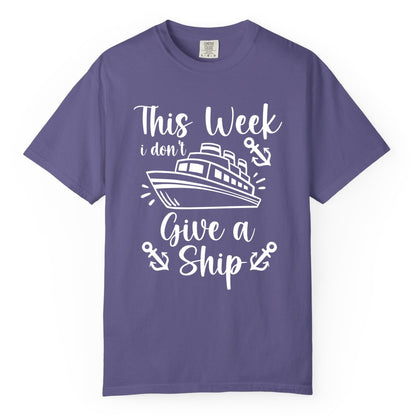 Funny Cruise Shirt - Nautical Pun Cruise Humor Apparel for Adults (Comfort Color) in Grape - This Week I Don’t Give a Ship - Funny Cruise Shirt With Anchors