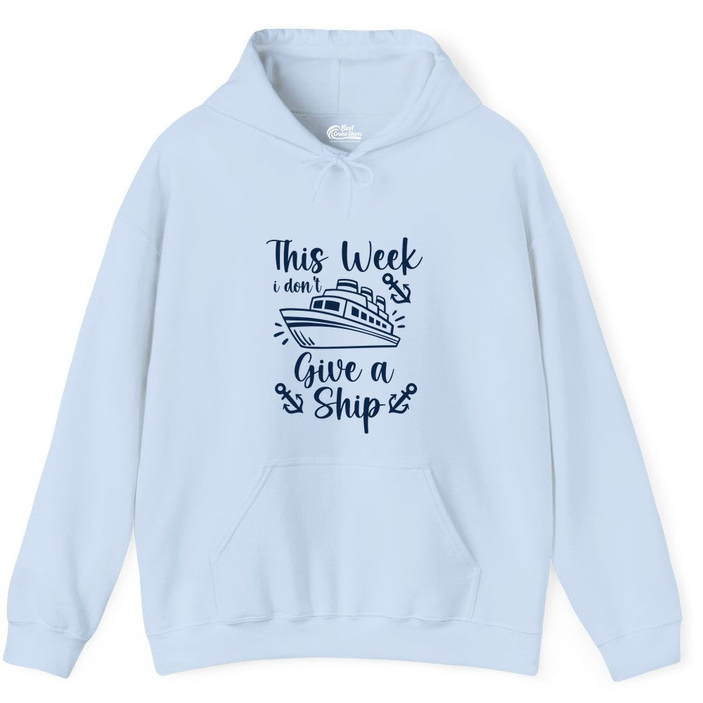 Funny Cruise Shirt - Nautical Pun Cruise Humor Apparel for Adults (Hoodie) in Light Blue - This Week I Don’t Give a Ship - Funny Cruise Shirt With Anchors