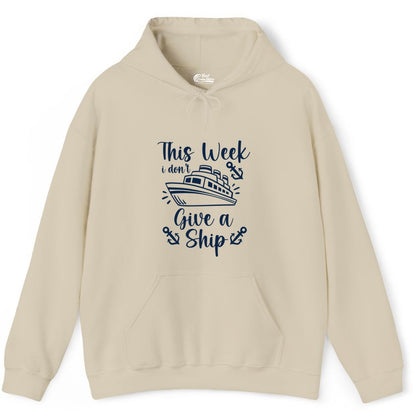 Funny Cruise Shirt - Nautical Pun Cruise Humor Apparel for Adults (Hoodie) in Sand - This Week I Don’t Give a Ship - Funny Cruise Shirt With Anchors