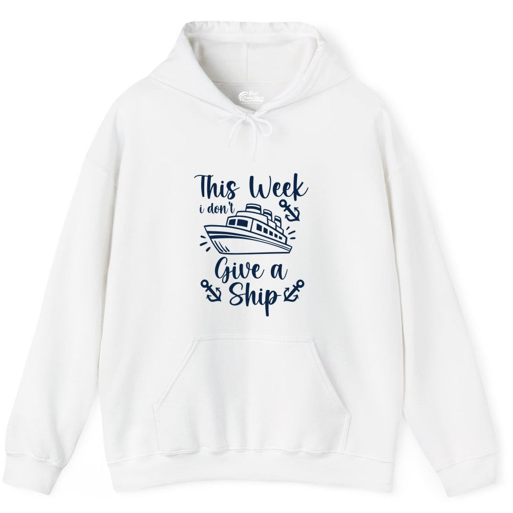 Funny Cruise Shirt - Nautical Pun Cruise Humor Apparel for Adults (Hoodie) in White - This Week I Don’t Give a Ship - Funny Cruise Shirt With Anchors