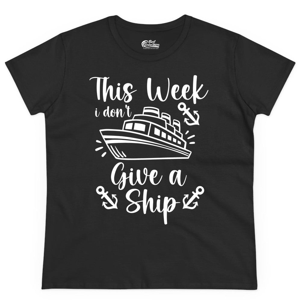 Funny Cruise Shirt - Nautical Pun Cruise Humor Apparel for Adults (Ladies Tee) in Black - This Week I Don’t Give a Ship - Funny Cruise Shirt With Anchors