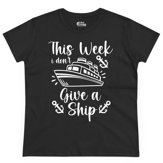 Funny Cruise Shirt - Nautical Pun Cruise Humor Apparel for Adults (Ladies Tee) in Black - This Week I Don’t Give a Ship - Funny Cruise Shirt With Anchors