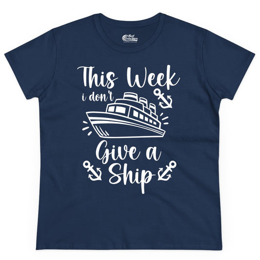 Funny Cruise Shirt - Nautical Pun Cruise Humor Apparel for Adults (Ladies Tee) in Navy - This Week I Don’t Give a Ship - Funny Cruise Shirt With Anchors