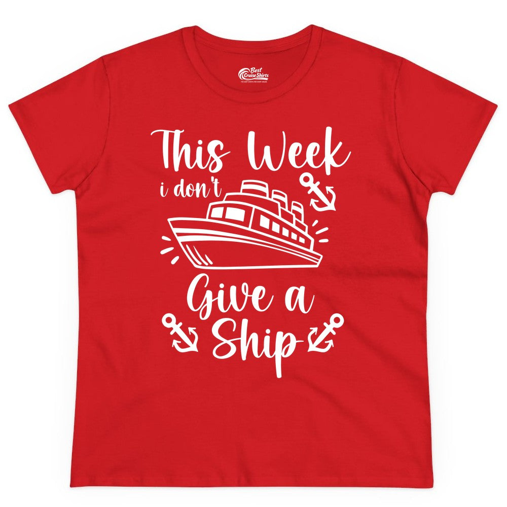 Funny Cruise Shirt - Nautical Pun Cruise Humor Apparel for Adults (Ladies Tee) in Red - This Week I Don’t Give a Ship - Funny Cruise Shirt With Anchors