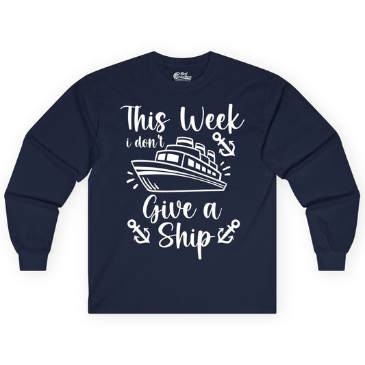 Funny Cruise Shirt - Nautical Pun Cruise Humor Apparel for Adults (Long Sleeve) in Navy - This Week I Don’t Give a Ship - Funny Cruise Shirt With Anchors