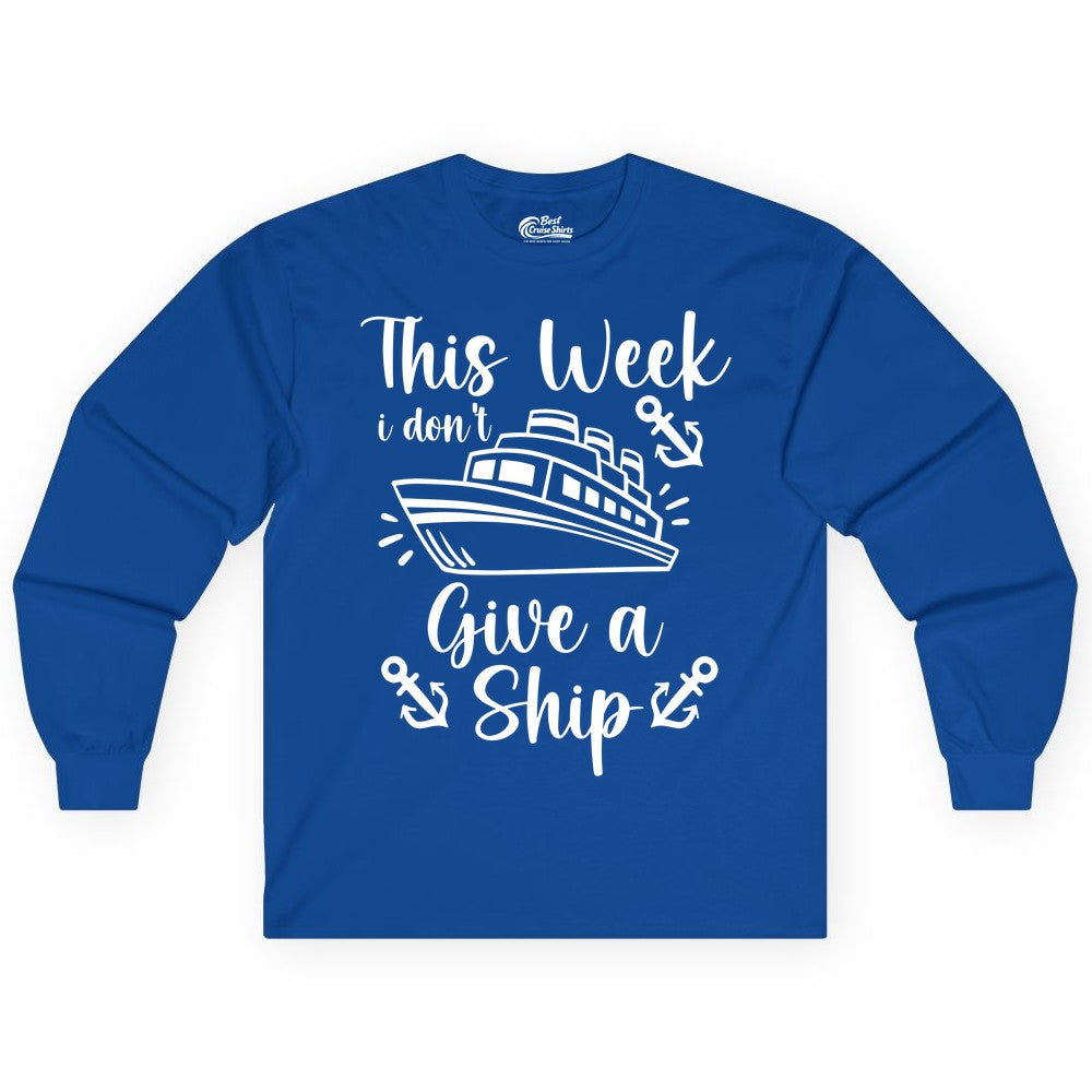 Funny Cruise Shirt - Nautical Pun Cruise Humor Apparel for Adults (Long Sleeve) in Royal - This Week I Don’t Give a Ship - Funny Cruise Shirt With Anchors