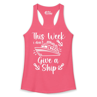 Funny Cruise Shirt - Nautical Pun Cruise Humor Apparel for Adults (Ladies Tank) in Hot Pink - This Week I Don’t Give a Ship - Funny Cruise Shirt With Anchors