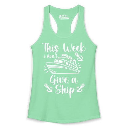 Funny Cruise Shirt - Nautical Pun Cruise Humor Apparel for Adults (Ladies Tank) in Solid Mint - This Week I Don’t Give a Ship - Funny Cruise Shirt With Anchors