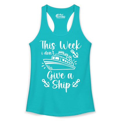 Funny Cruise Shirt - Nautical Pun Cruise Humor Apparel for Adults (Ladies Tank) in Tahiti Blue - This Week I Don’t Give a Ship - Funny Cruise Shirt With Anchors