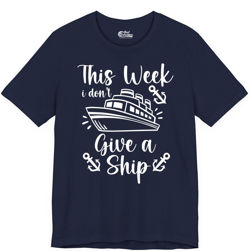 Funny Cruise Shirt - Nautical Pun Cruise Humor Apparel for Adults (Premium Tee) in Navy - This Week I Don’t Give a Ship - Funny Cruise Shirt With Anchors