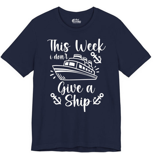 Funny Cruise Shirt - Nautical Pun Cruise Humor Apparel for Adults (Premium Tee) in Navy - This Week I Don’t Give a Ship - Funny Cruise Shirt With Anchors