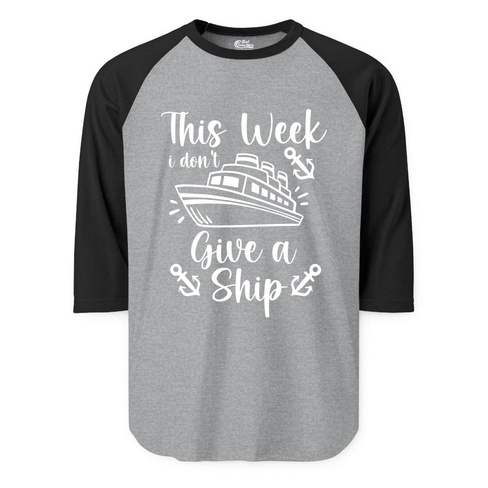 Funny Cruise Shirt - Nautical Pun Cruise Humor Apparel for Adults (Raglan) in Heather GreyBlack - This Week I Don’t Give a Ship - Funny Cruise Shirt With Anchors