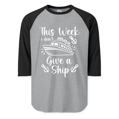 Funny Cruise Shirt - Nautical Pun Cruise Humor Apparel for Adults (Raglan) in Heather GreyBlack - This Week I Don’t Give a Ship - Funny Cruise Shirt With Anchors
