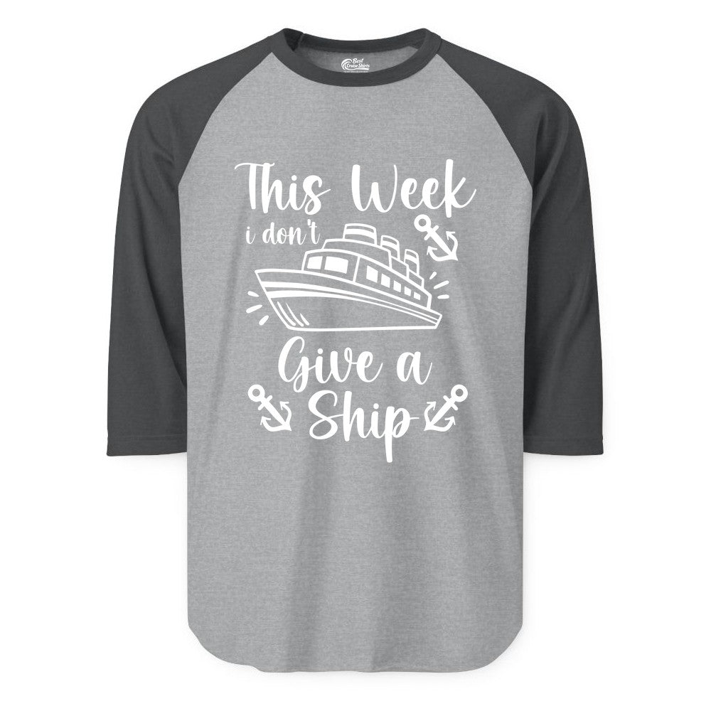Funny Cruise Shirt - Nautical Pun Cruise Humor Apparel for Adults (Raglan) in Heather GreyHeather Charcoal - This Week I Don’t Give a Ship - Funny Cruise Shirt With Anchors