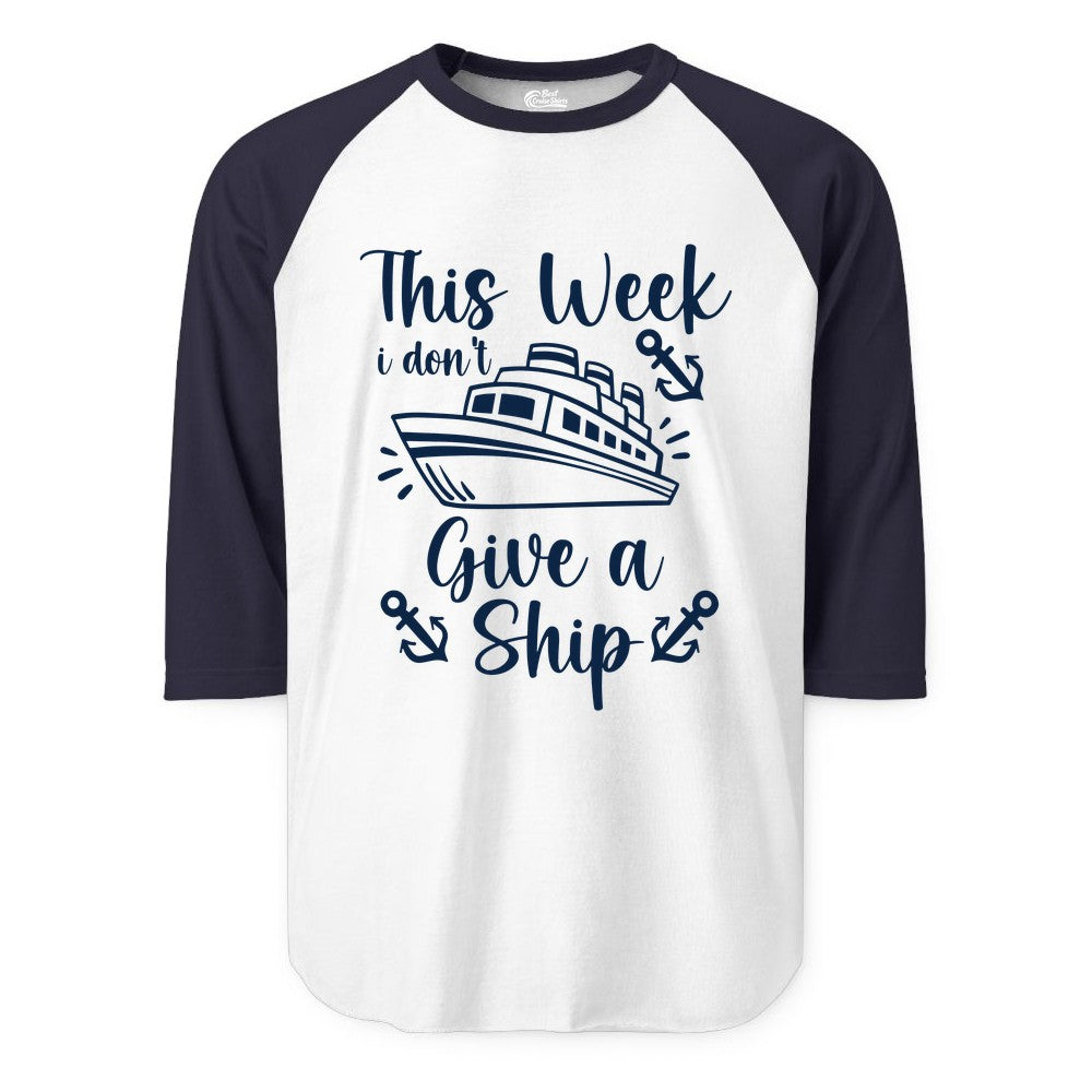 Funny Cruise Shirt - Nautical Pun Cruise Humor Apparel for Adults (Raglan) in WhiteNavy - This Week I Don’t Give a Ship - Funny Cruise Shirt With Anchors