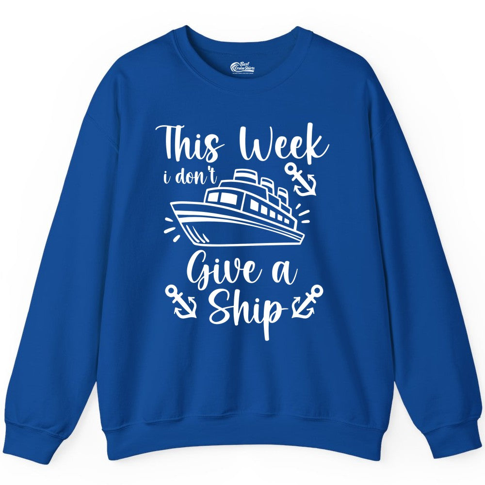 Funny Cruise Shirt - Nautical Pun Cruise Humor Apparel for Adults (Sweatshirt) in Royal - This Week I Don’t Give a Ship - Funny Cruise Shirt With Anchors