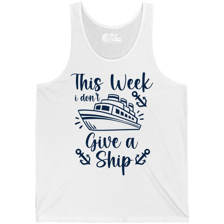 Funny Cruise Shirt - Nautical Pun Cruise Humor Apparel for Adults (Tank Top) in White - This Week I Don’t Give a Ship - Funny Cruise Shirt With Anchors