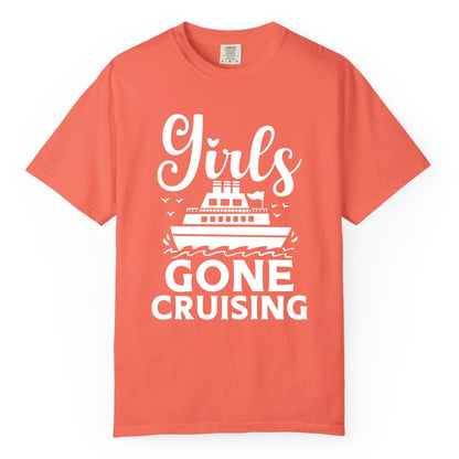 Girls Gone Cruising Shirt - Fun Cruise Squad Apparel for Girls Trips (Comfort Color) in Bright Salmon - Girls Gone Cruising Nautical Party Group Cruise Shirt