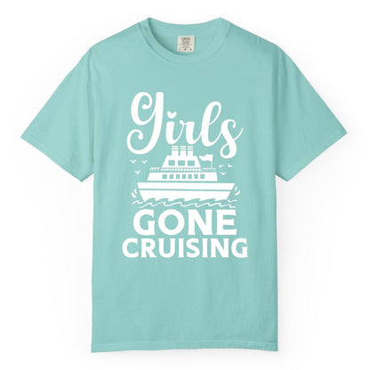 Girls Gone Cruising Shirt - Fun Cruise Squad Apparel for Girls Trips (Comfort Color) in Chalky Mint - Girls Gone Cruising Nautical Party Group Cruise Shirt
