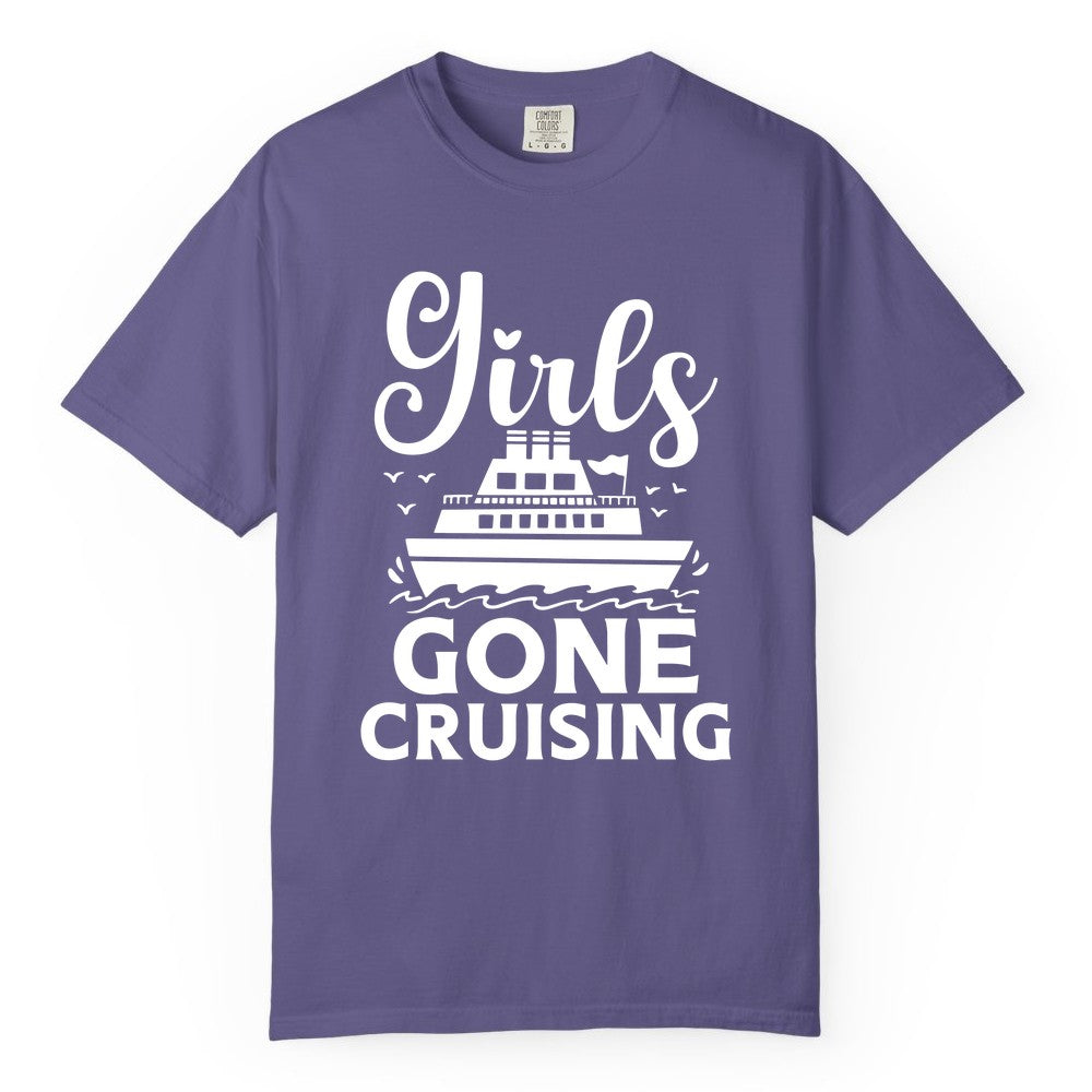 Girls Gone Cruising Shirt - Fun Cruise Squad Apparel for Girls Trips (Comfort Color) in Grape - Girls Gone Cruising Nautical Party Group Cruise Shirt