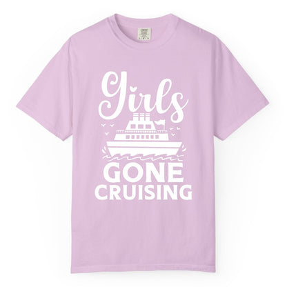 Girls Gone Cruising Shirt - Fun Cruise Squad Apparel for Girls Trips (Comfort Color) in Orchid - Girls Gone Cruising Nautical Party Group Cruise Shirt