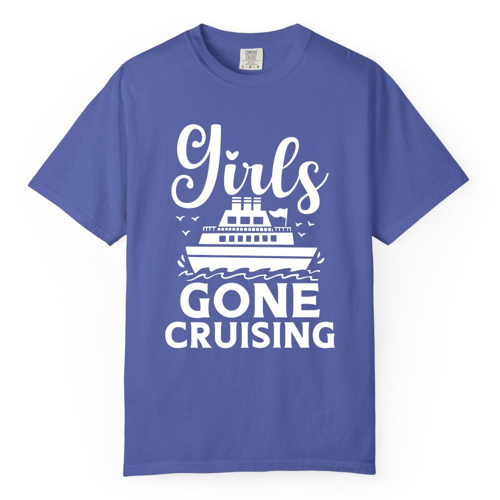 Girls Gone Cruising Shirt - Fun Cruise Squad Apparel for Girls Trips (Comfort Color) in Periwinkle - Girls Gone Cruising Nautical Party Group Cruise Shirt