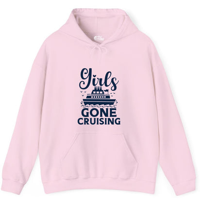 Girls Gone Cruising Shirt - Fun Cruise Squad Apparel for Girls Trips (Hoodie) in Light Pink - Girls Gone Cruising Nautical Party Group Cruise Shirt