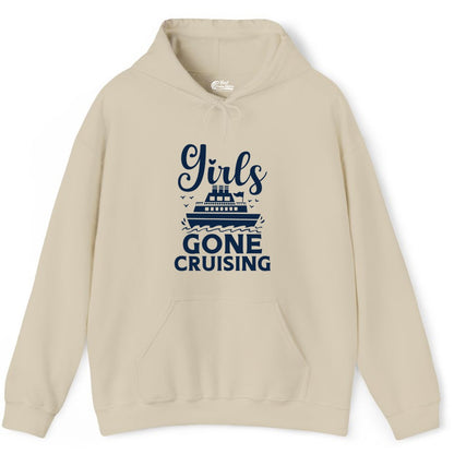 Girls Gone Cruising Shirt - Fun Cruise Squad Apparel for Girls Trips (Hoodie) in Sand - Girls Gone Cruising Nautical Party Group Cruise Shirt