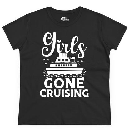 Girls Gone Cruising Shirt - Fun Cruise Squad Apparel for Girls Trips (Ladies Tee) in Black - Girls Gone Cruising Nautical Party Group Cruise Shirt