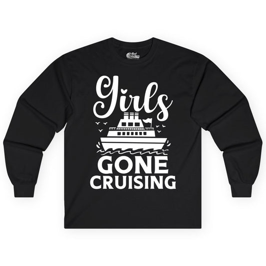 Girls Gone Cruising Shirt - Fun Cruise Squad Apparel for Girls Trips (Long Sleeve) in Black - Girls Gone Cruising Nautical Party Group Cruise Shirt