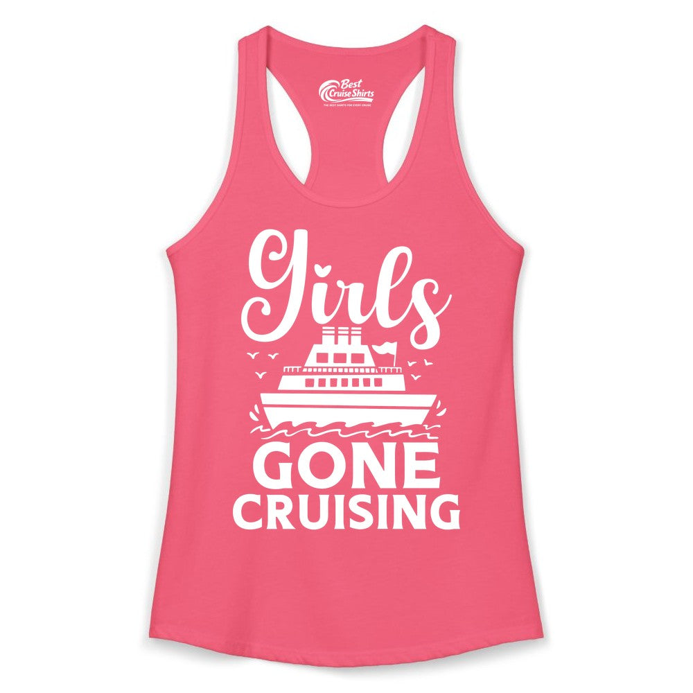 Girls Gone Cruising Shirt - Fun Cruise Squad Apparel for Girls Trips (Ladies Tank) in Hot Pink - Girls Gone Cruising Nautical Party Group Cruise Shirt