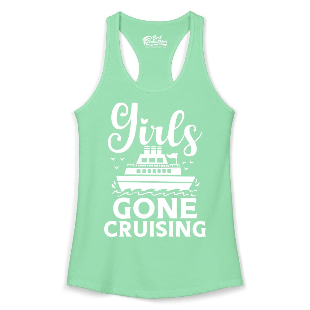 Girls Gone Cruising Shirt - Fun Cruise Squad Apparel for Girls Trips (Ladies Tank) in Solid Mint - Girls Gone Cruising Nautical Party Group Cruise Shirt