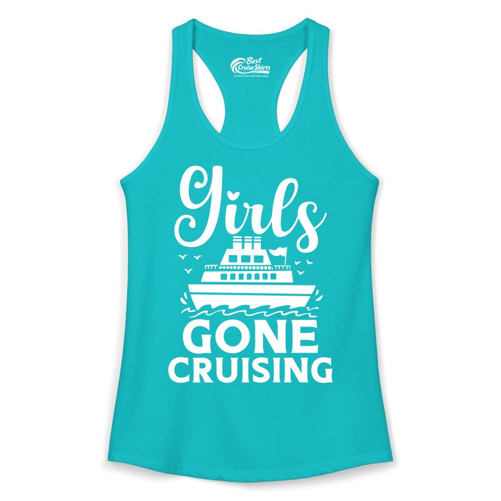 Girls Gone Cruising Shirt - Fun Cruise Squad Apparel for Girls Trips (Ladies Tank) in Tahiti Blue - Girls Gone Cruising Nautical Party Group Cruise Shirt
