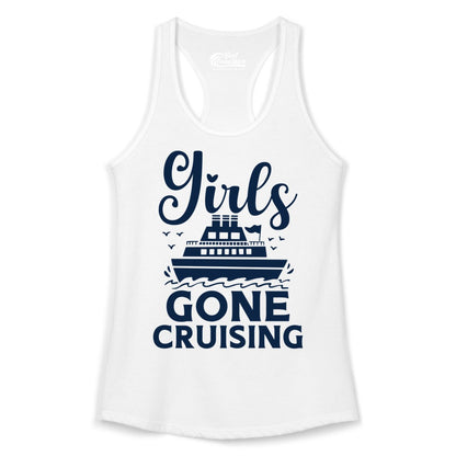 Girls Gone Cruising Shirt - Fun Cruise Squad Apparel for Girls Trips (Ladies Tank) in White - Girls Gone Cruising Nautical Party Group Cruise Shirt