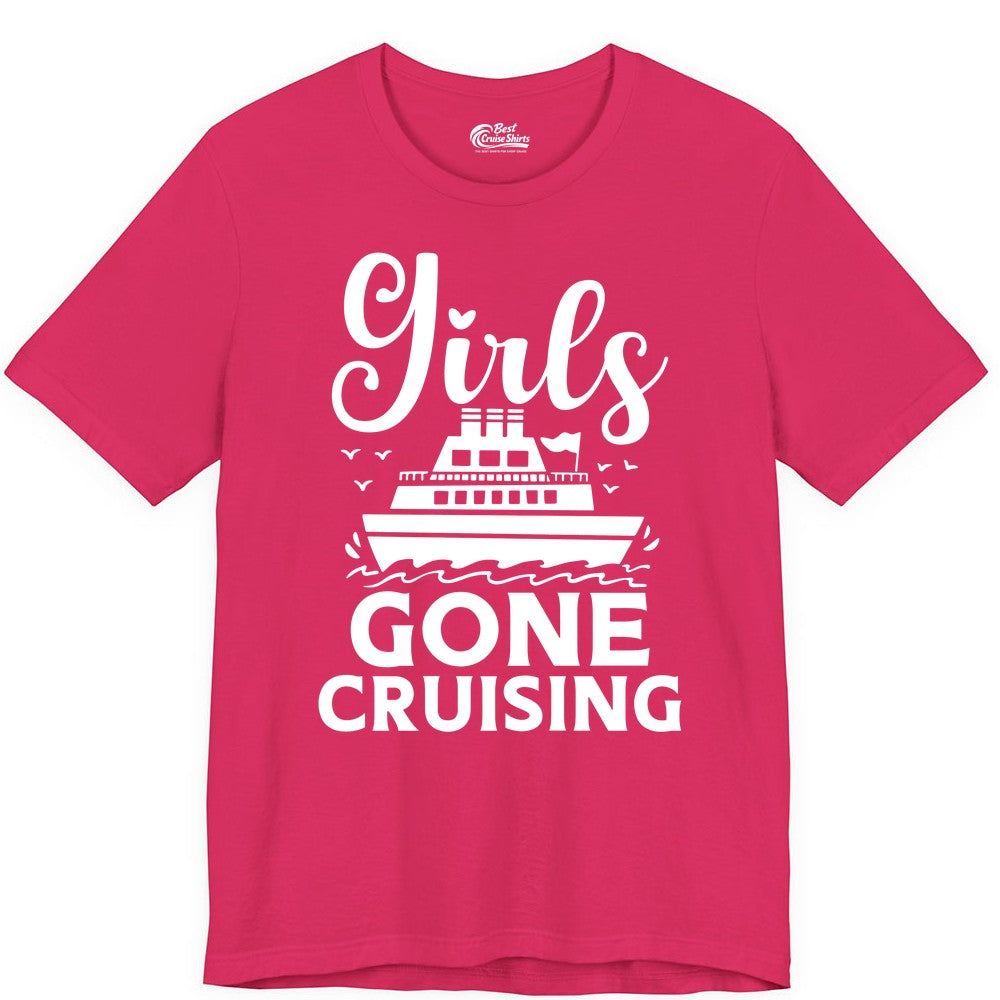 Girls Gone Cruising Shirt - Fun Cruise Squad Apparel for Girls Trips (Premium Tee) in Fuchsia - Girls Gone Cruising Nautical Party Group Cruise Shirt