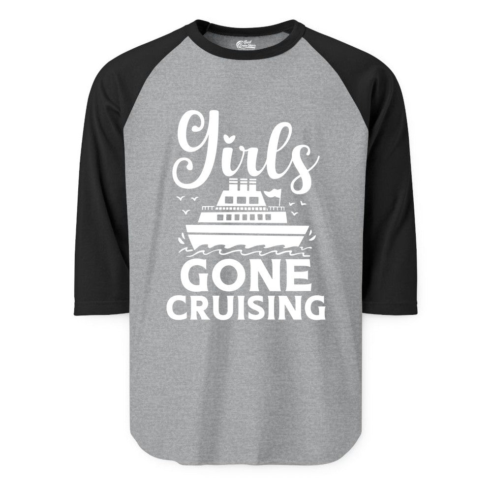 Girls Gone Cruising Shirt - Fun Cruise Squad Apparel for Girls Trips (Raglan) in Heather GreyBlack - Girls Gone Cruising Nautical Party Group Cruise Shirt