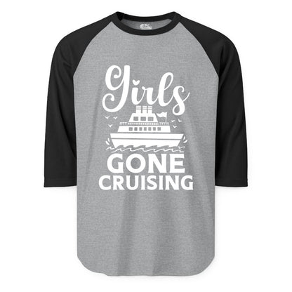 Girls Gone Cruising Shirt - Fun Cruise Squad Apparel for Girls Trips (Raglan) in Heather GreyBlack - Girls Gone Cruising Nautical Party Group Cruise Shirt