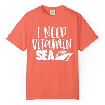 Vitamin Sea Cruise Shirt - Funny Cruise Vacation Apparel for Travelers (Comfort Color) in Bright Salmon - I Need Vitamin Sea Cruise Ship Funny Nautical Vacation Shirt