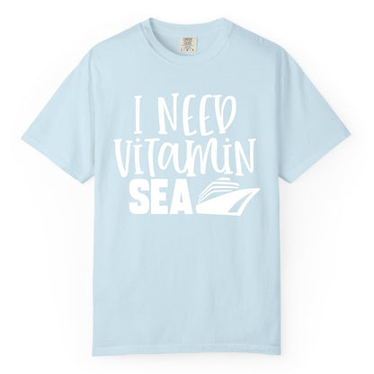 Vitamin Sea Cruise Shirt - Funny Cruise Vacation Apparel for Travelers (Comfort Color) in Chambray - I Need Vitamin Sea Cruise Ship Funny Nautical Vacation Shirt